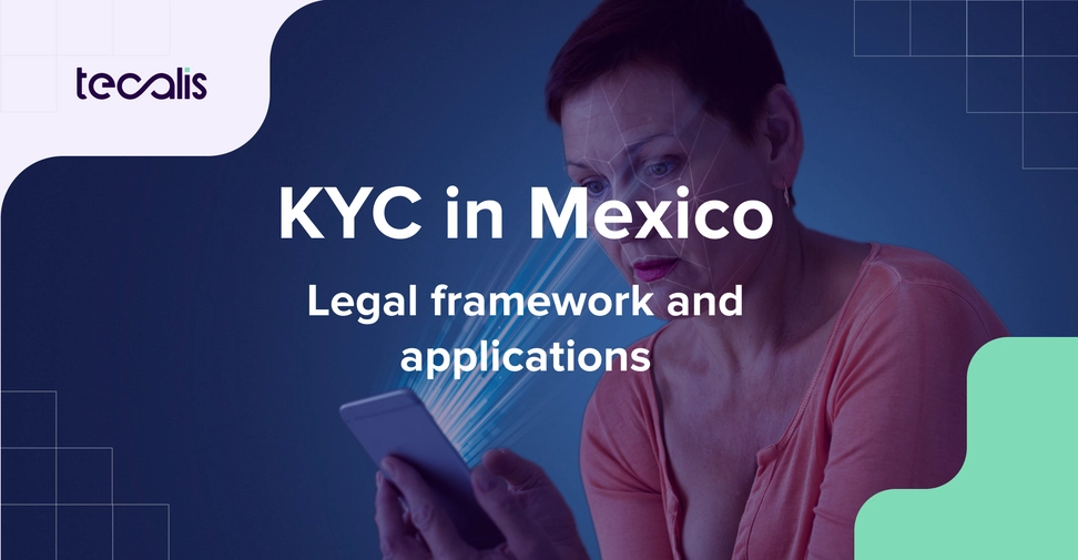 Facial recognition for KYC in Mexico