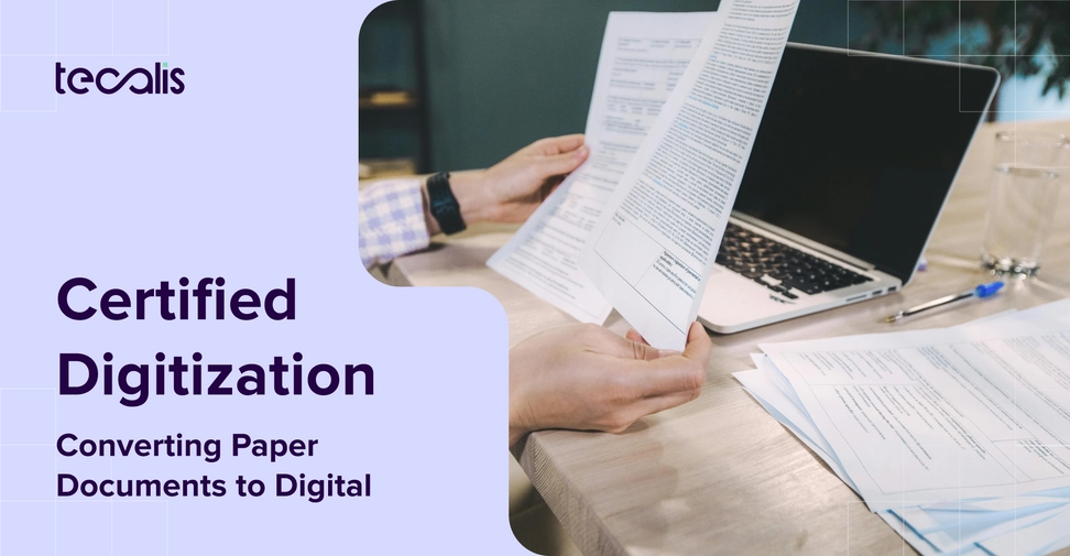 Certified digitalization guide, explaining everything about how to convert paper documents to digital
