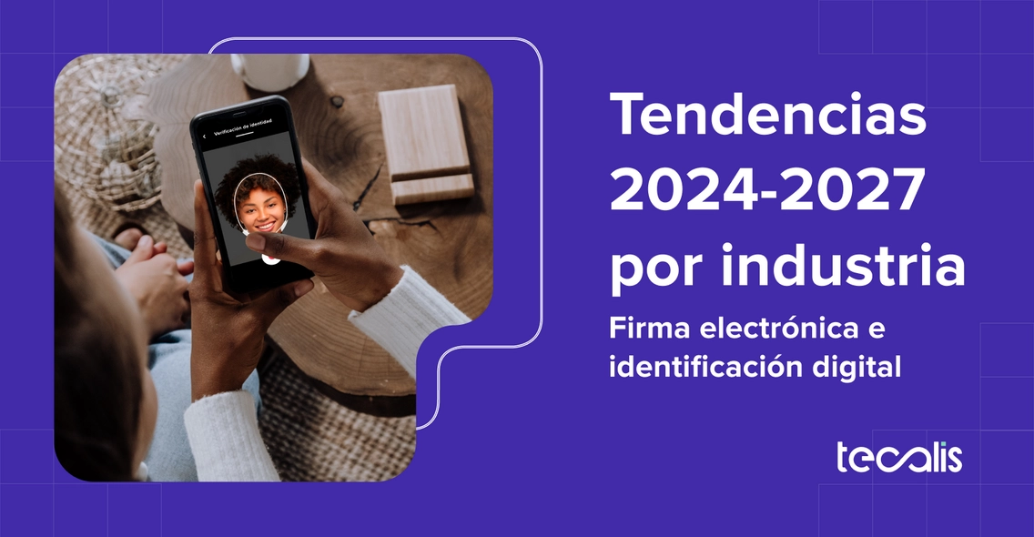 tendencias firma electronica e identificacion digital verificacion chica